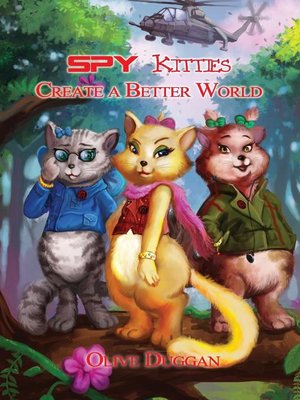 cover image of Spy Kitties Create a Better World